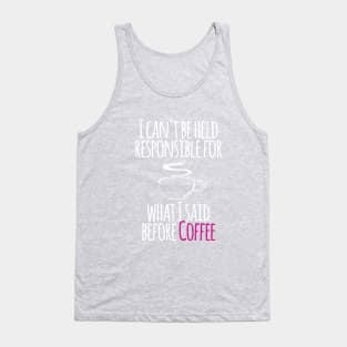 Not before Coffee Tank Top